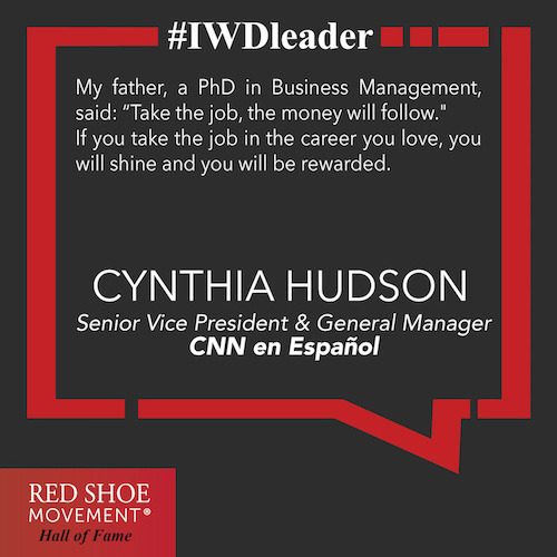 Cynthia Hudson is an example of how far you can get in your career when you do what you love.