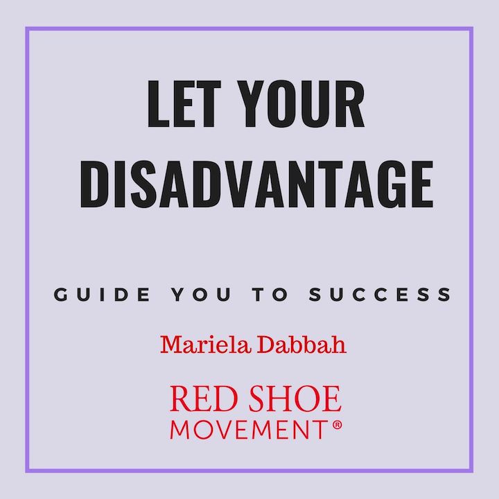Let your professional disadvantage guide your success
