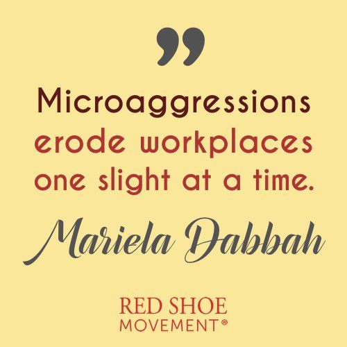 Microaggression are damaging to our workplace environment