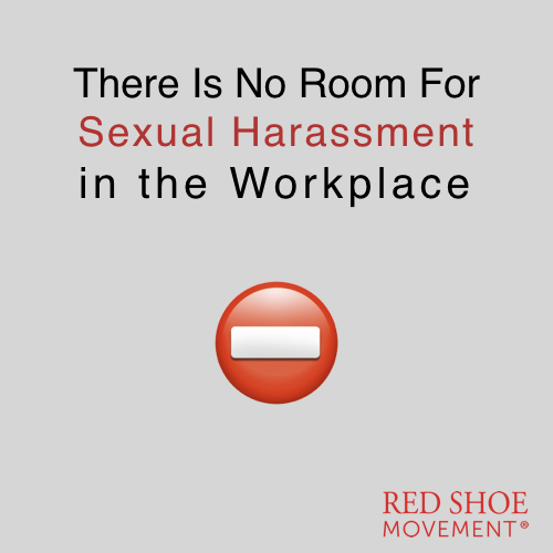 No room for sexual harassment in the workplace