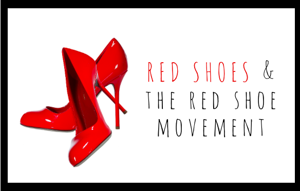 The meaning of red shoes for The Red Shoe Movement