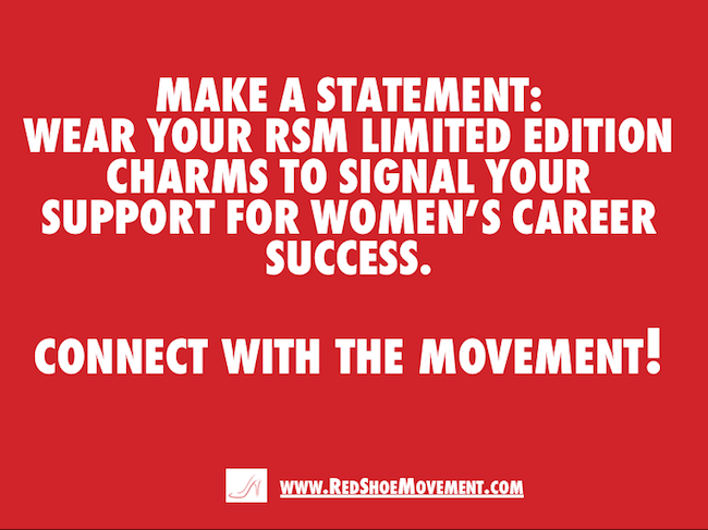 Make a statement signaling your support for women's career success. Connect with the Movement!